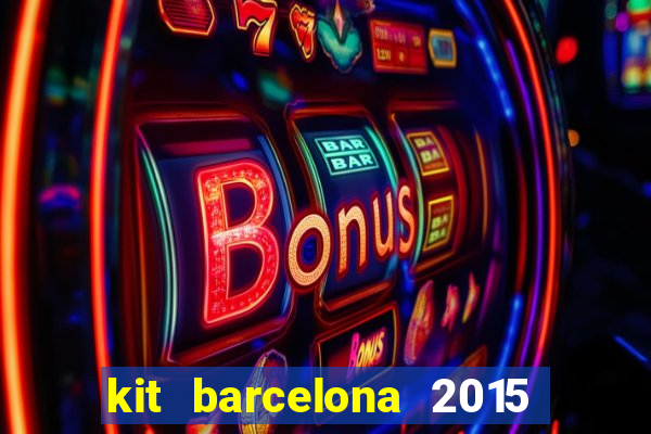 kit barcelona 2015 dls 19